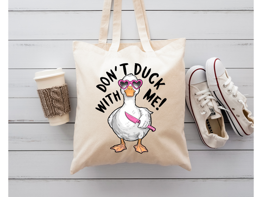 Don’t duck with me beige tote bag/funny/reusable tote/cute/porch goose