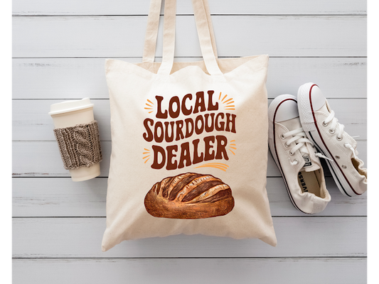 local sourdough dealer beige tote bag/funny/reusable tote/cute/bread lover