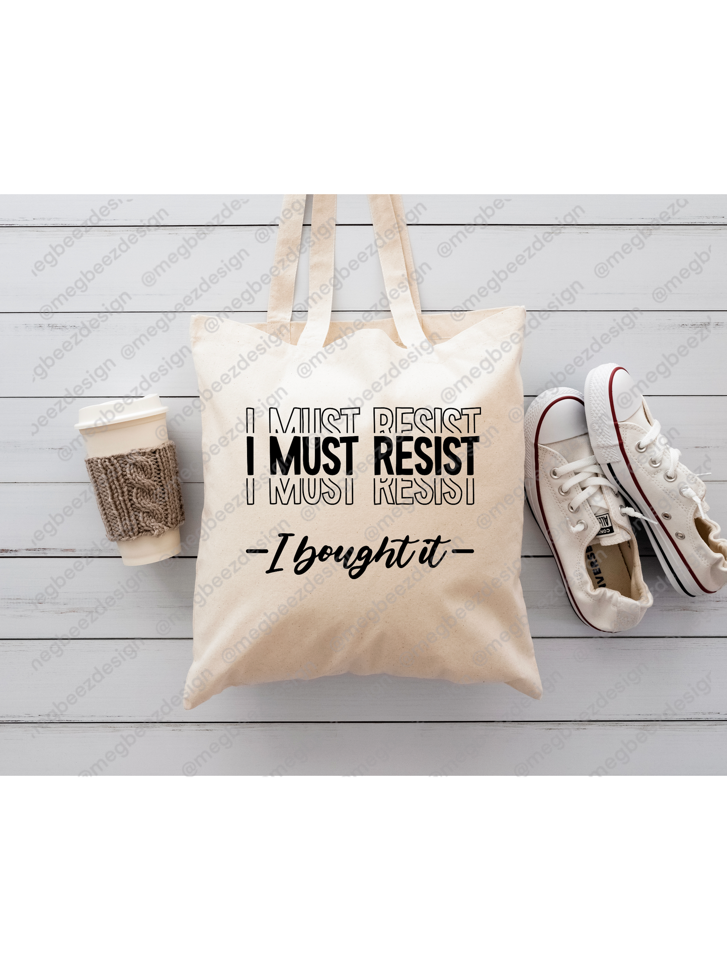I must resist Beige sublimation tote bag, homemade everyday shopper/eco friendly