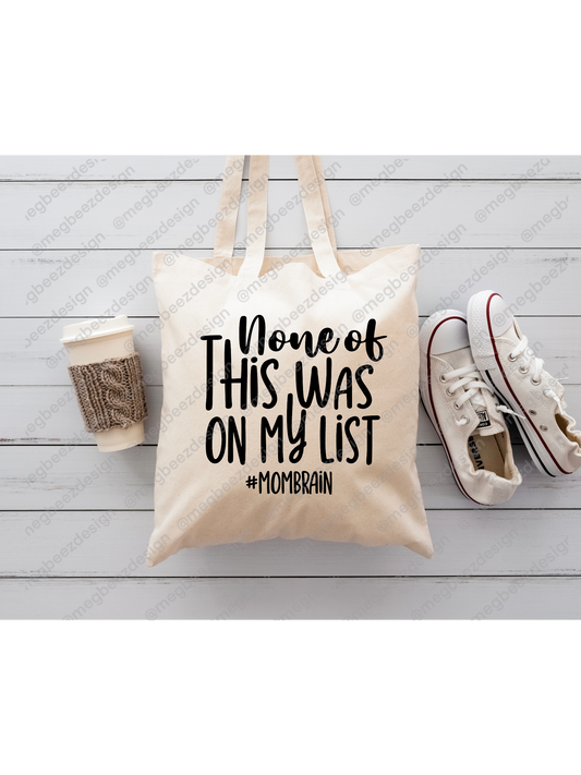 none of this was on my list Beige sublimation tote bag, handmade everyday shopper/eco friendly