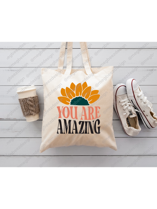 You are amazing Beige sublimation tote bag, handmade everyday shopper/eco friendly