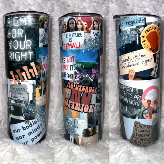 My body my choice 20oz tumbler